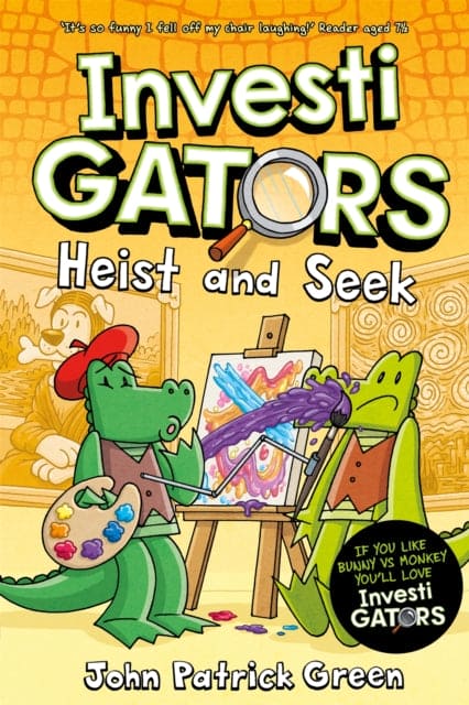 InvestiGators: Heist and Seek : A full colour, laugh-out-loud comic book adventure! - Book from The Bookhouse Broughty Ferry- Just £9.99! Shop now