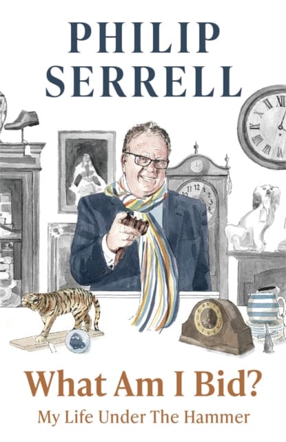 What Am I Bid? : How one of television's favourite auctioneers went from counting sheep to selling silver - Book from The Bookhouse Broughty Ferry- Just £12.99! Shop now