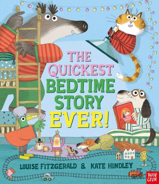 The Quickest Bedtime Story Ever! - Book from The Bookhouse Broughty Ferry- Just £7.99! Shop now