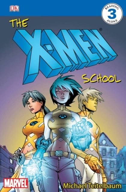 The X-Men School : X-Men Reader Level 3 - Book from The Bookhouse Broughty Ferry- Just £4.99! Shop now