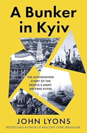 A Bunker in Kyiv - Book from The Bookhouse Broughty Ferry- Just £10.99! Shop now