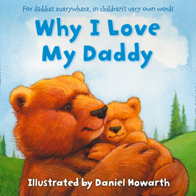 Why I Love My Daddy - Book from The Bookhouse Broughty Ferry- Just £7.99! Shop now