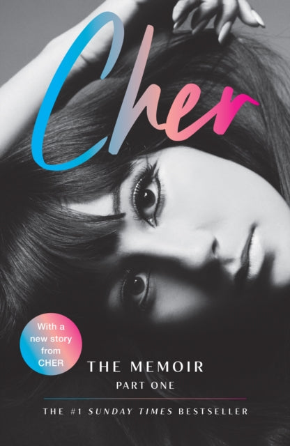 Cher : The Memoir, Part One - Book from The Bookhouse Broughty Ferry- Just £10.99! Shop now