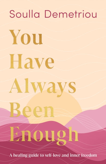 You Have Always Been Enough - Book from The Bookhouse Broughty Ferry- Just £16.99! Shop now