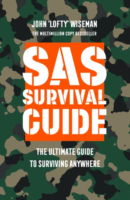 SAS Survival Guide : The Ultimate Guide to Surviving Anywhere - Book from The Bookhouse Broughty Ferry- Just £10.99! Shop now
