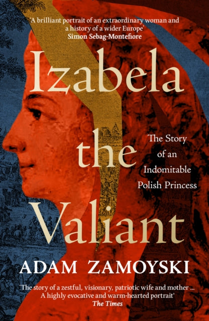 Izabela the Valiant - Book from The Bookhouse Broughty Ferry- Just £10.99! Shop now
