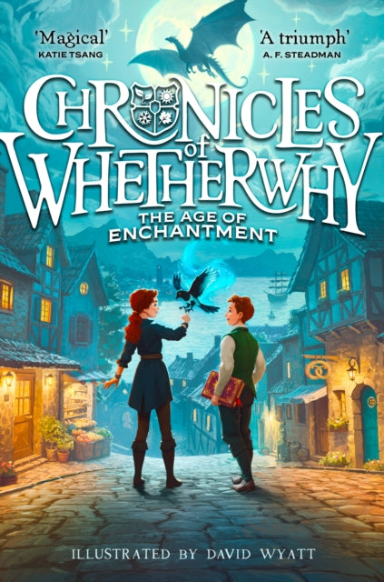 Chronicles of Whetherwhy: The Age of Enchantment - Book from The Bookhouse Broughty Ferry- Just £7.99! Shop now