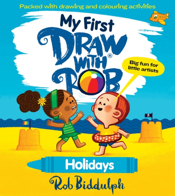 My First Draw With Rob: Holidays - Book from The Bookhouse Broughty Ferry- Just £6.99! Shop now