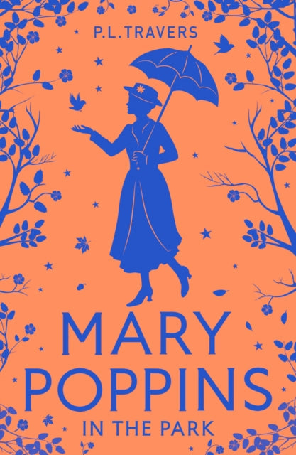Mary Poppins in the Park - Book from The Bookhouse Broughty Ferry- Just £7.99! Shop now