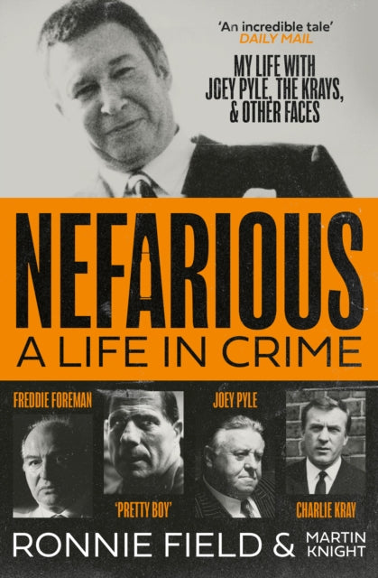 Nefarious : A Life in Crime – My Life with Joey Pyle, the Krays and Other Faces - Book from The Bookhouse Broughty Ferry- Just £10.99! Shop now