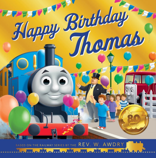 Thomas and Friends: Happy Birthday Thomas - Book from The Bookhouse Broughty Ferry- Just £7.99! Shop now
