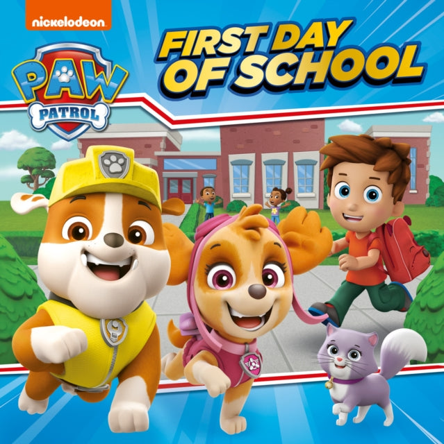 PAW Patrol First Day of School Picture Book - Book from The Bookhouse Broughty Ferry- Just £7.99! Shop now