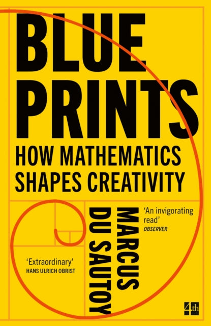Blueprints : How Mathematics Shapes Creativity - Book from The Bookhouse Broughty Ferry- Just £10.99! Shop now