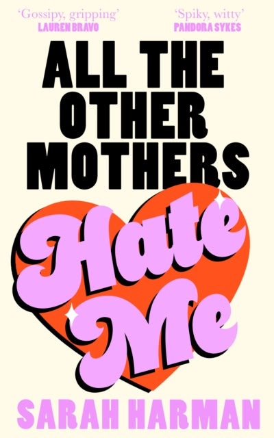 All The Other Mothers Hate Me - SIGNED EDITION - Book from The Bookhouse Broughty Ferry- Just £16.99! Shop now