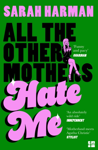 All The Other Mothers Hate Me - Book from The Bookhouse Broughty Ferry- Just £9.99! Shop now