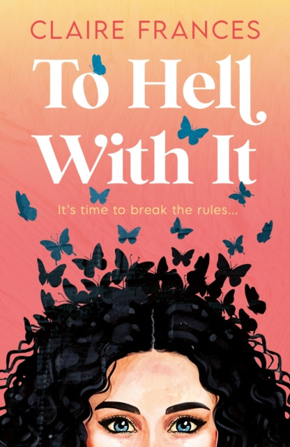 To Hell With It - Book from The Bookhouse Broughty Ferry- Just £9.99! Shop now