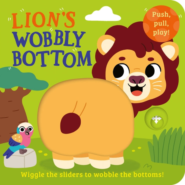 Lion’s Wobbly Bottom - Book from The Bookhouse Broughty Ferry- Just £6.99! Shop now