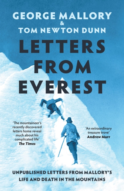 Letters From Everest : Unpublished Letters from Mallory’s Life and Death in the Mountains - Book from The Bookhouse Broughty Ferry- Just £10.99! Shop now