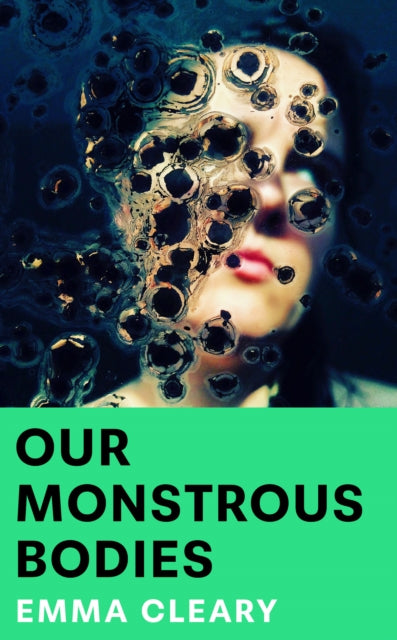 Our Monstrous Bodies - Book from The Bookhouse Broughty Ferry- Just £16.99! Shop now