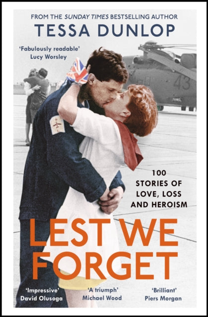 Lest We Forget : 100 Stories of Love, Loss and Heroism - Book from The Bookhouse Broughty Ferry- Just £10.99! Shop now
