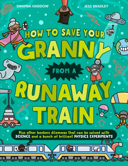 How To Save Your Granny From a Runaway Train - Book from The Bookhouse Broughty Ferry- Just £10.99! Shop now
