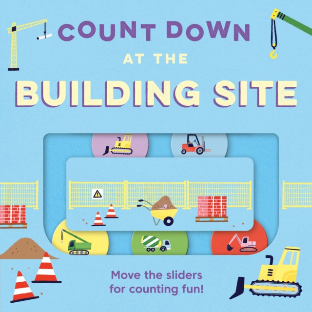 Count Down – At the Building Site - Book from The Bookhouse Broughty Ferry- Just £7.99! Shop now