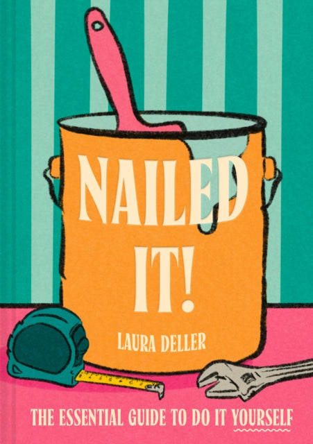 Nailed It! : The Essential Guide to Do it Yourself - Book from The Bookhouse Broughty Ferry- Just £20! Shop now