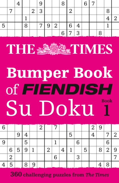 The Times Bumper Book of Fiendish Su Doku book 1 : 360 Challenging Su Doku Puzzles - Book from The Bookhouse Broughty Ferry- Just £8.99! Shop now