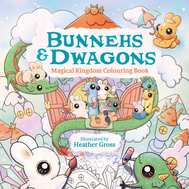Bunnehs and Dwagons : Magical Kingdoms Cosy Colouring - Book from The Bookhouse Broughty Ferry- Just £8.99! Shop now