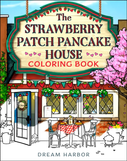 The Strawberry Patch Pancake House Coloring Book - Book from The Bookhouse Broughty Ferry- Just £10.99! Shop now