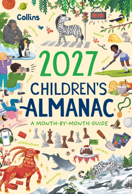 2027 Children’s Almanac : A Month-by-Month Guide to Nature, Astronomy, Sports, Science, the World and More - Book from The Bookhouse Broughty Ferry- Just £12.99! Shop now