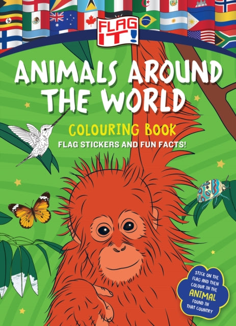 Flag It! Animals Around the World Colouring Book - Book from The Bookhouse Broughty Ferry- Just £7.99! Shop now