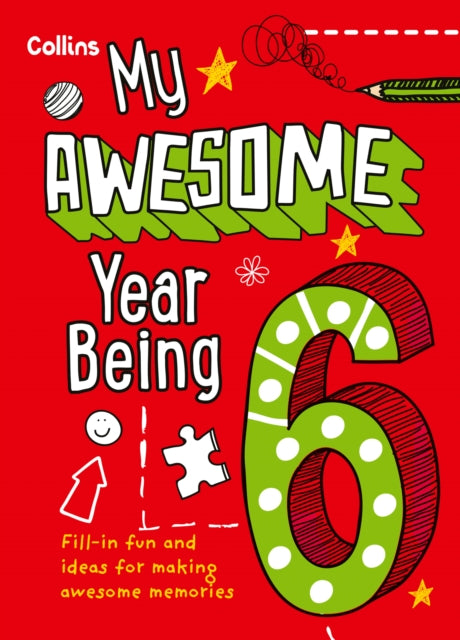 My Awesome Year being 6 - Book from The Bookhouse Broughty Ferry- Just £9.99! Shop now