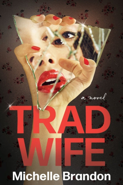 Tradwife : A Novel - Book from The Bookhouse Broughty Ferry- Just £10.99! Shop now
