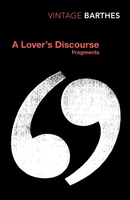 A Lover's Discourse : Fragments - Book from The Bookhouse Broughty Ferry- Just £12.99! Shop now