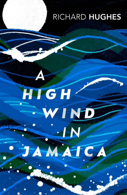A High Wind in Jamaica - Book from The Bookhouse Broughty Ferry- Just £9.99! Shop now