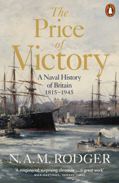 The Price of Victory : A Naval History of Britain: 1815 – 1945 - Book from The Bookhouse Broughty Ferry- Just £20! Shop now