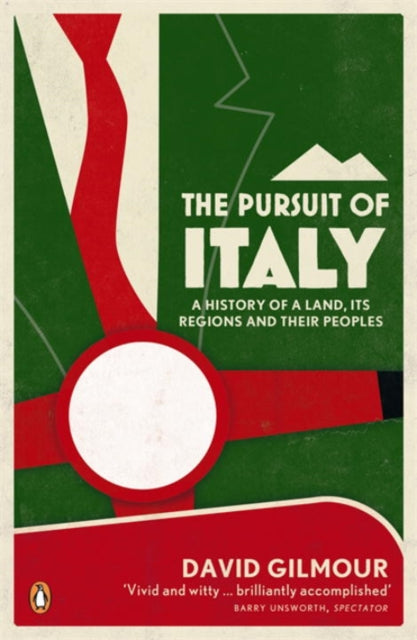 The Pursuit of Italy : A History of a Land, its Regions and their Peoples - Book from The Bookhouse Broughty Ferry- Just £16.99! Shop now