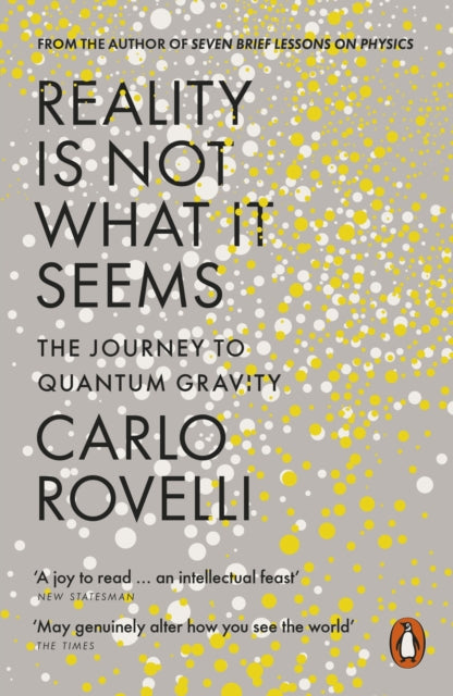 Reality Is Not What It Seems : The Journey to Quantum Gravity - Book from The Bookhouse Broughty Ferry- Just £12.99! Shop now