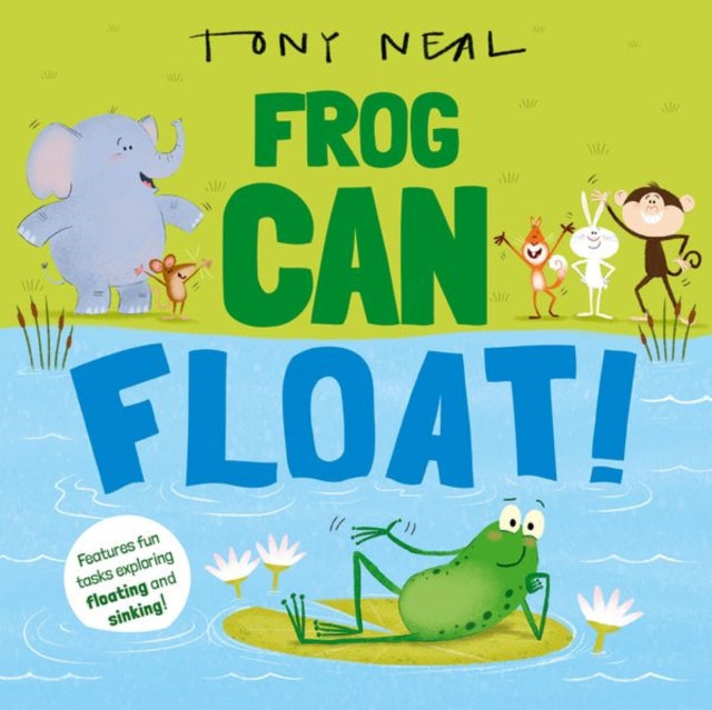 Frog Can Float! - Book from The Bookhouse Broughty Ferry- Just £7.99! Shop now