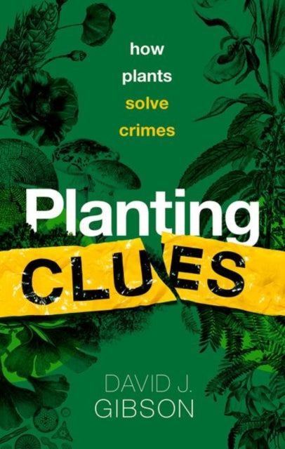 Planting Clues : How plants solve crimes - Book from The Bookhouse Broughty Ferry- Just £23.99! Shop now