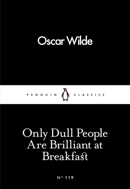 Only Dull People Are Brilliant at Breakfast - Book from The Bookhouse Broughty Ferry- Just £4! Shop now