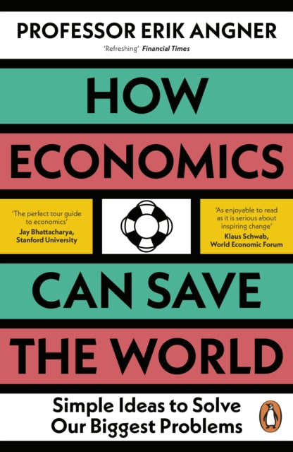 How Economics Can Save the World - Book from The Bookhouse Broughty Ferry- Just £11.99! Shop now