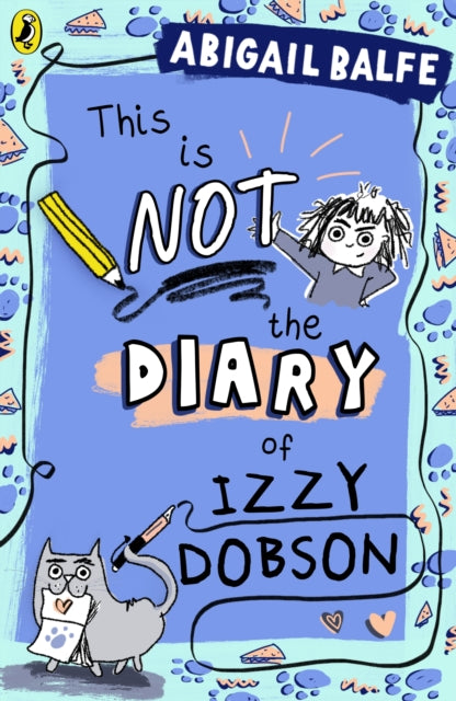 This is NOT the Diary of Izzy Dobson - Book from The Bookhouse Broughty Ferry- Just £8.99! Shop now