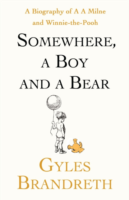 Somewhere, A Boy And A Bear - SIGNED EDITION - Book from The Bookhouse Broughty Ferry- Just £22.50! Shop now