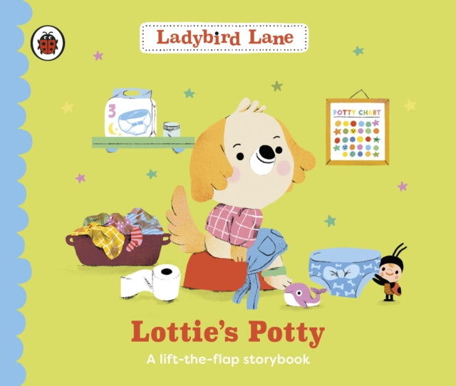 Ladybird Lane: Lottie's Potty : A lift-the-flap storybook - Book from The Bookhouse Broughty Ferry- Just £7.99! Shop now
