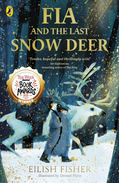 Fia and the Last Snow Deer - Book from The Bookhouse Broughty Ferry- Just £8.99! Shop now