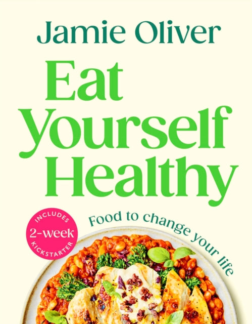 Eat Yourself Healthy - SIGNED EDITION - Book from The Bookhouse Broughty Ferry- Just £27! Shop now