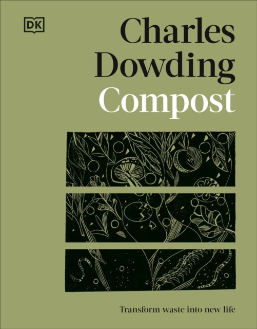Compost : Transform Waste into New Life - Book from The Bookhouse Broughty Ferry- Just £16.99! Shop now