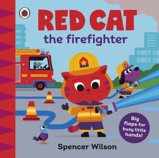 Red Cat the Firefighter : With chunky lift-the-flaps - Book from The Bookhouse Broughty Ferry- Just £7.99! Shop now